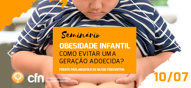 Seminário debate Obesidade Infantil dia 10/7